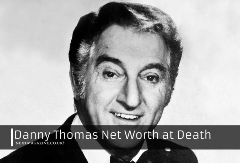 Danny Thomas Net Worth at Death: Exploring His Wealth and Legacy