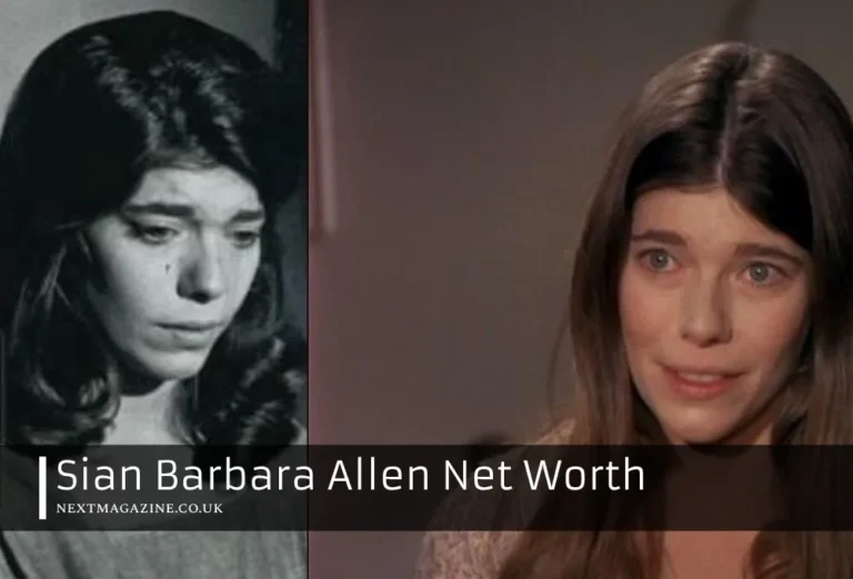 Sian Barbara Allen Net Worth: The Actress’s Journey to Financial Prosperity